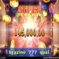 brazino 777 qual melhor jogo