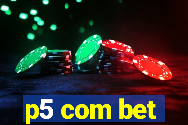 p5 com bet