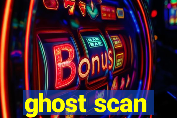 ghost scan