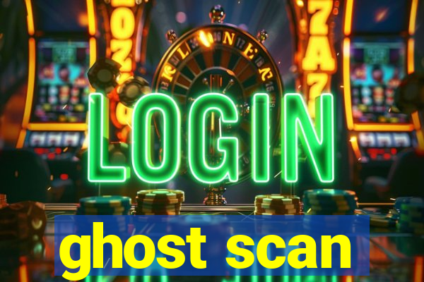 ghost scan