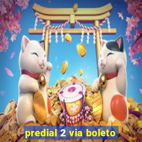 predial 2 via boleto
