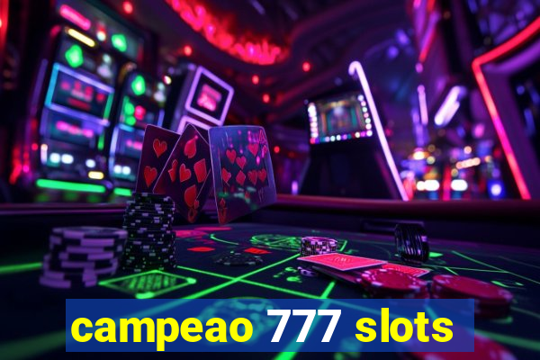 campeao 777 slots