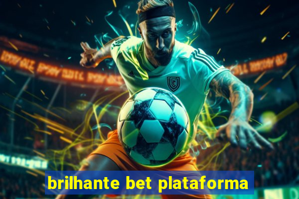 brilhante bet plataforma