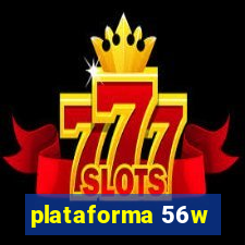 plataforma 56w