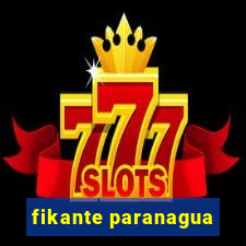 fikante paranagua