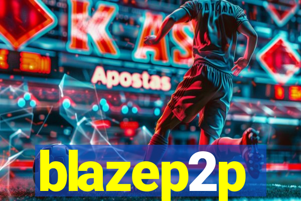 blazep2p