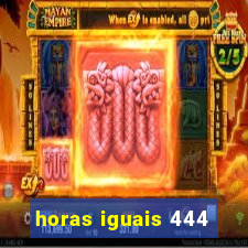 horas iguais 444