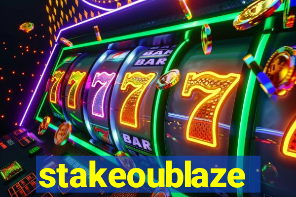 stakeoublaze