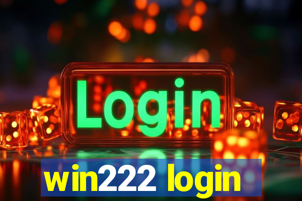 win222 login