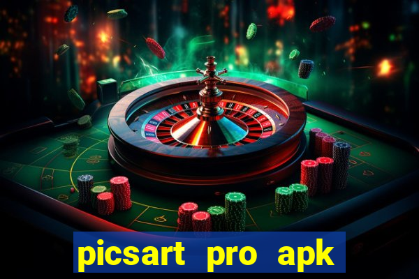 picsart pro apk versão antiga