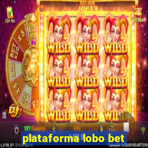plataforma lobo bet
