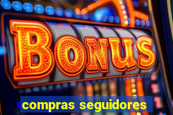 compras seguidores