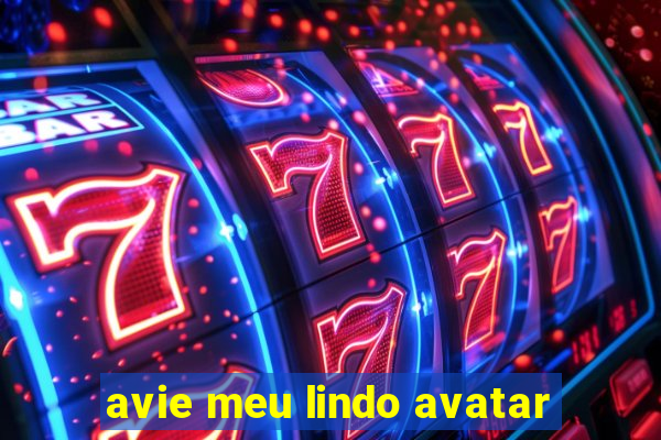avie meu lindo avatar