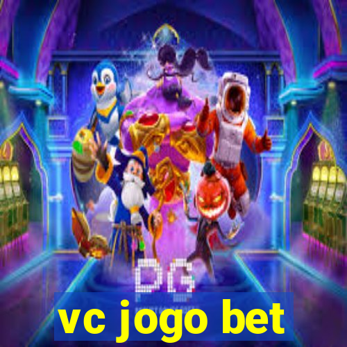 vc jogo bet