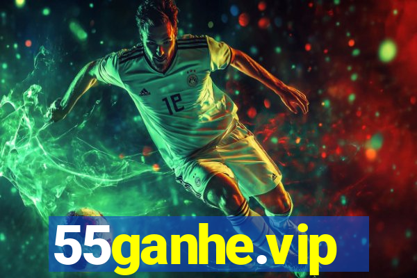 55ganhe.vip