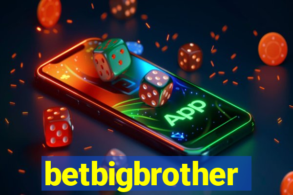 betbigbrother