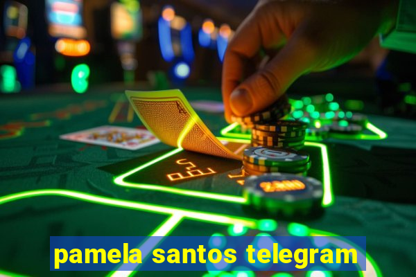 pamela santos telegram
