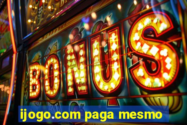 ijogo.com paga mesmo