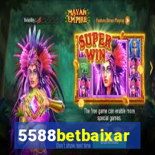 5588betbaixar