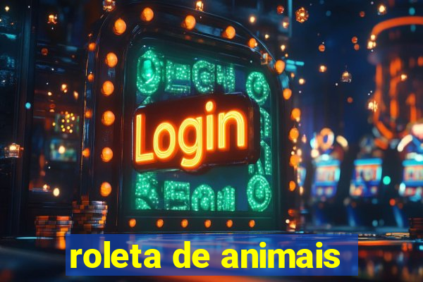 roleta de animais