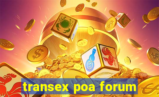 transex poa forum