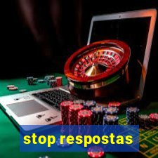 stop respostas