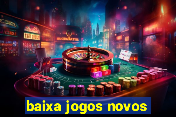 baixa jogos novos