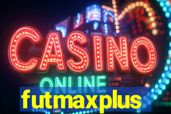 futmaxplus