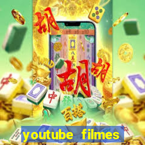youtube filmes completos dublados gratis faroeste antigos