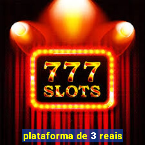 plataforma de 3 reais