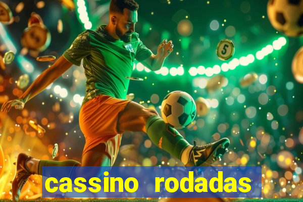 cassino rodadas gratis sem deposito