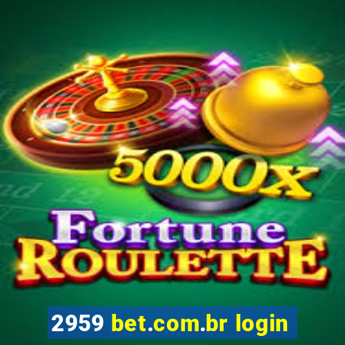 2959 bet.com.br login