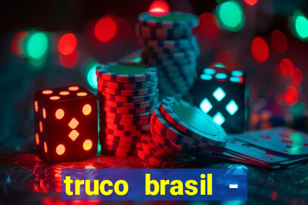 truco brasil - truco online