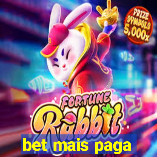 bet mais paga