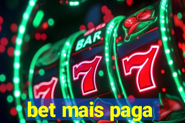 bet mais paga