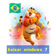 baixar windows 7 ultimate 64 bits com todos os drivers
