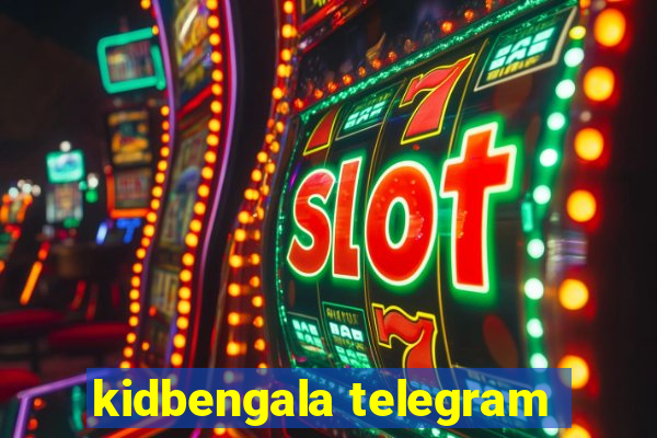 kidbengala telegram
