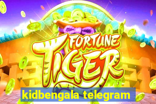 kidbengala telegram