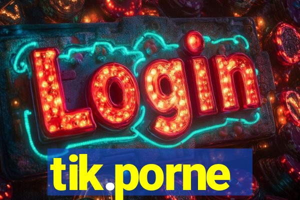 tik.porne