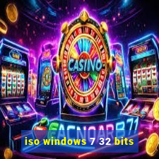iso windows 7 32 bits