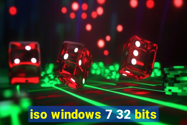 iso windows 7 32 bits