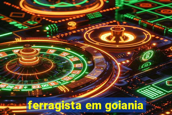 ferragista em goiania