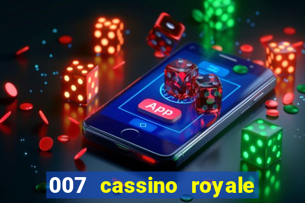 007 cassino royale filme completo dublado youtube