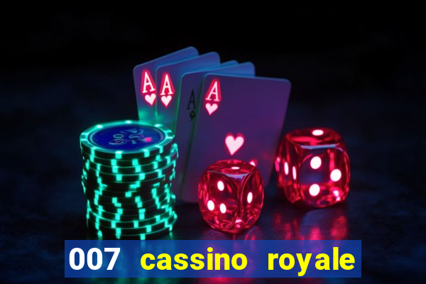 007 cassino royale filme completo dublado youtube