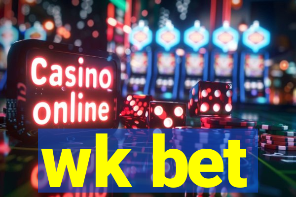 wk bet