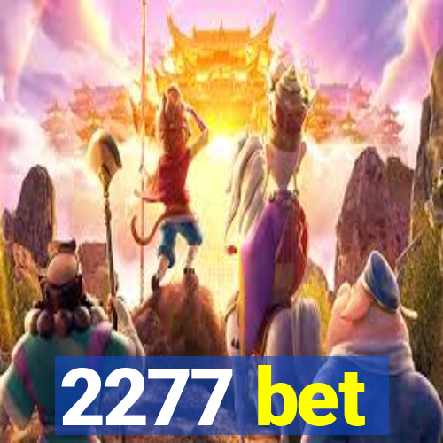 2277 bet