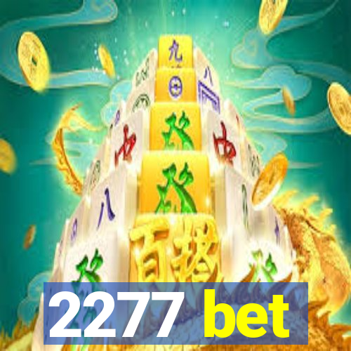2277 bet