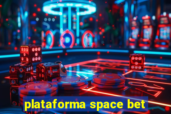 plataforma space bet