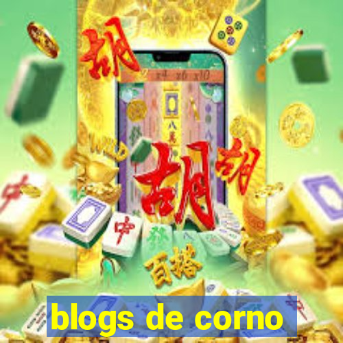 blogs de corno