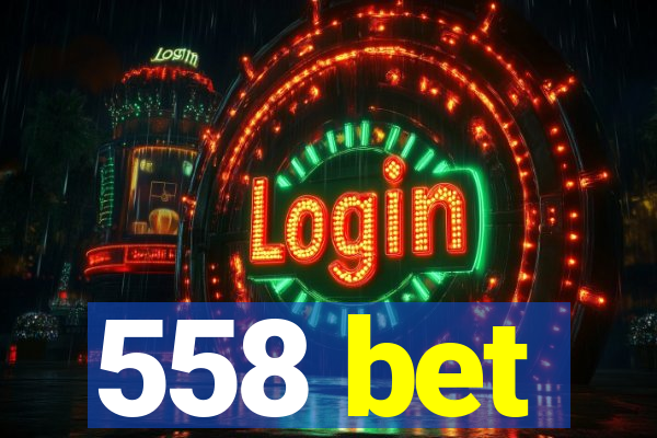 558 bet